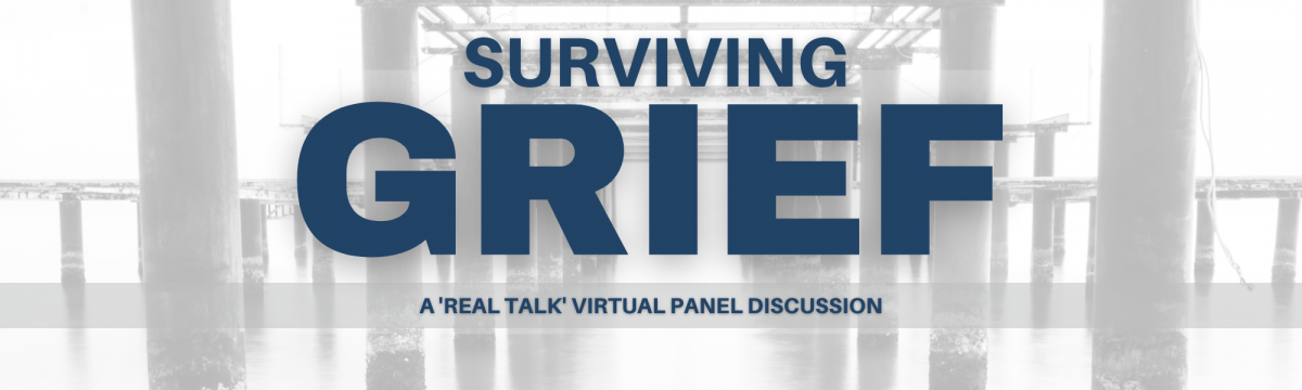 Real Talk: Surviving Grief